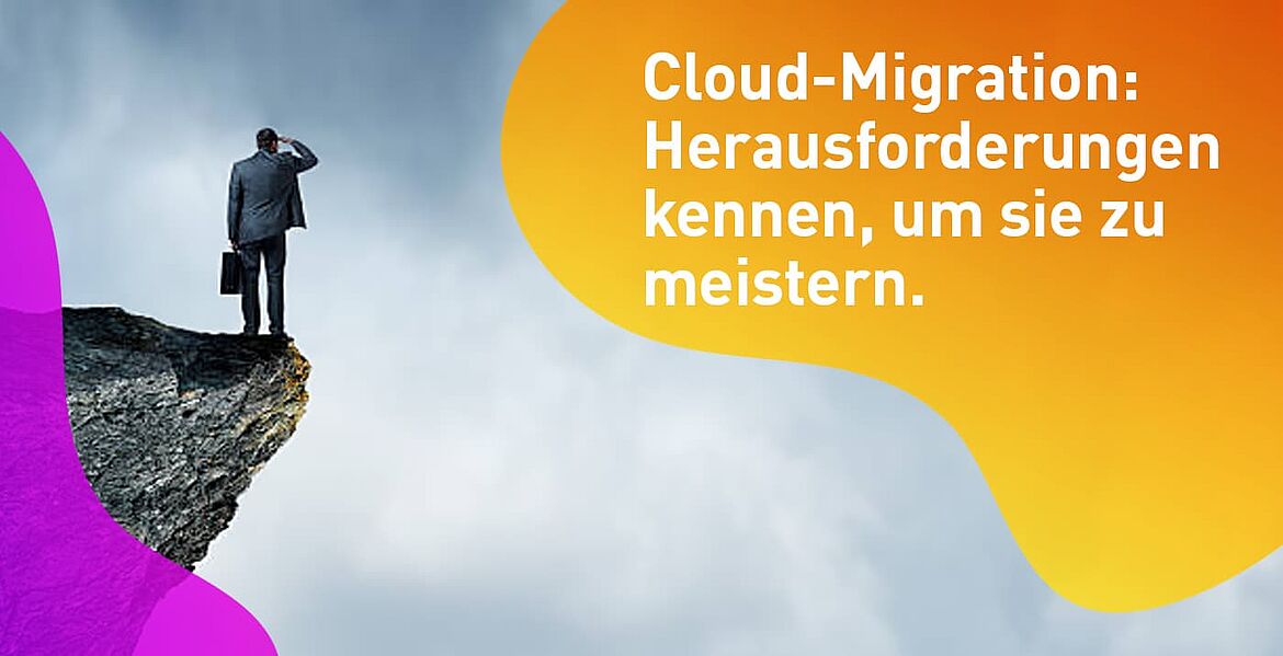 Top 5 Herausforderungen Cloud Migrationen